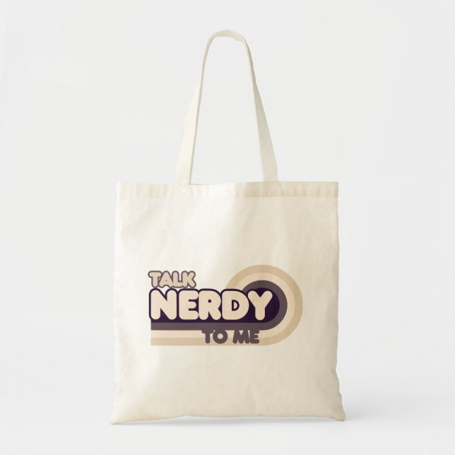 Talk Nerdy to me Tote Bag (Front)
