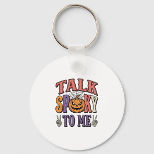 Talk Spooky To Me Vintage Halloween Shirt Design_1 Keychain