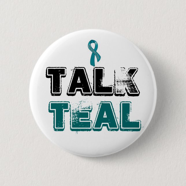 Talk Teal Ovarian Cancer Awareness Button (Front)