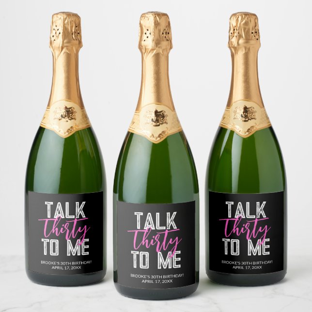 Talk Thirty To Me Birthday Party Sparkling Wine La Label (Bottles)