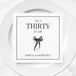Talk Thirty to Me Black Bow 30th Birthday Party Napkin