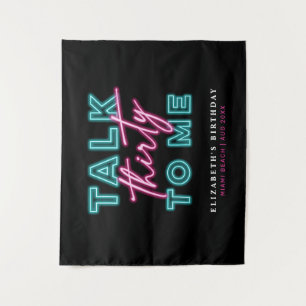 Talk Thirty To Me Dirty 30 Neon Blue & Pink Tapestry
