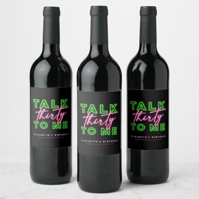 Talk Thirty To Me Dirty 30 Neon Green & Pink Wine Label (Bottles)