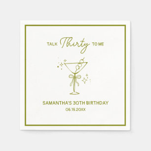 "Talk Thirty To Me" Dirty Martini 30th Birthday Napkin