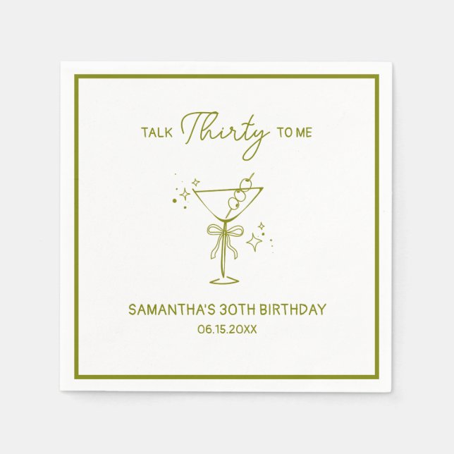 "Talk Thirty To Me" Dirty Martini 30th Birthday Napkin (Front)