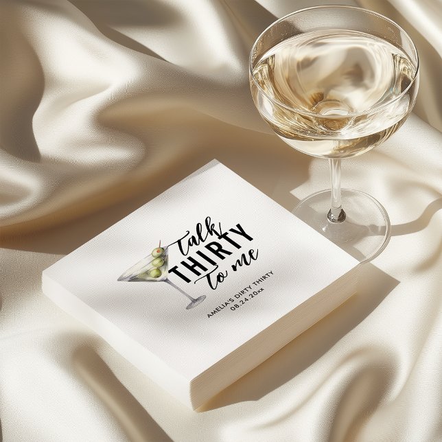 Talk Thirty To Me Dirty Martini 30th Birthday Napkin (Creator Uploaded)