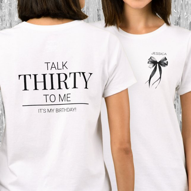 Talk Thirty to Me Elegant Bow Simple 30th Birthday T-Shirt (Talk Thirty to Me Elegant Bow Simple 30th Birthday T-Shirt)