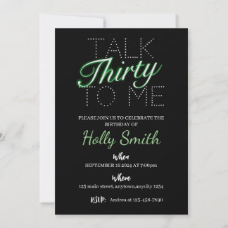 Talk thirty to me green neon birthday invitation 