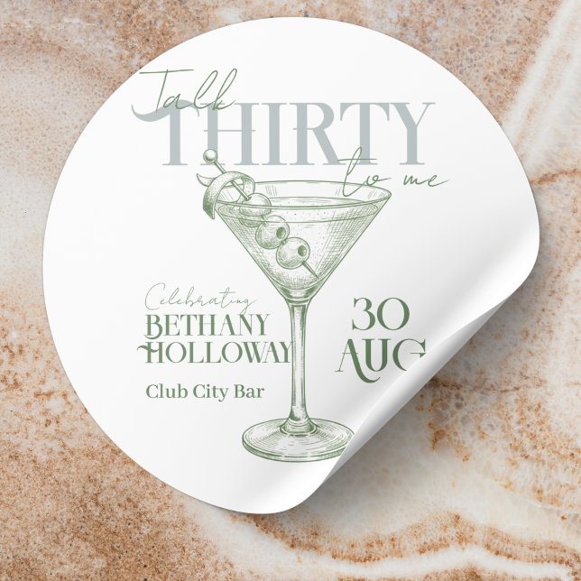Talk Thirty To Me Martini Cocktail 30th Birthday Classic Round Sticker (Celebrate the big 3-0 with this stylish Talk Thirty To Me Martini Cocktail 30th Birthday Sticker! )