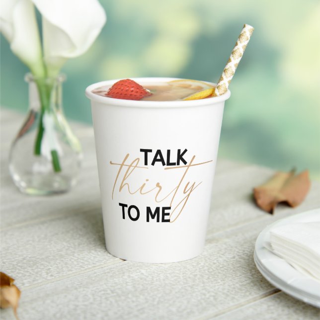 Talk thirty to me paper cups (Insitu)