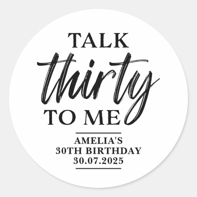 Talk Thirty To Me Stickers (Front)