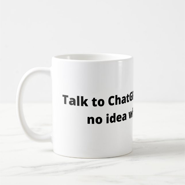 Talk to Chat GPT white mug (Left)