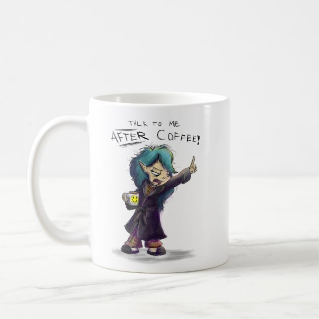 "Talk to me AFTER coffee" Mad Munchkin Mug (Left)