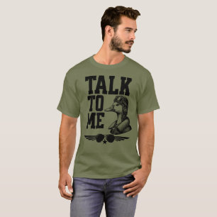Talk to me goose  T-Shirt