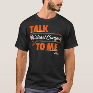 Talk To Me Michael Conforto T-Shirt