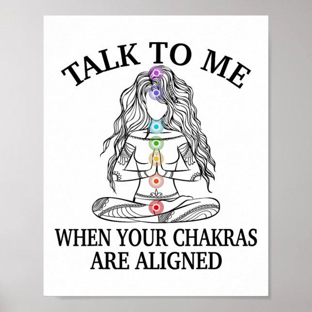 Talk To Me When Your Chakras Are Aligned Funny Yog Poster (Front)