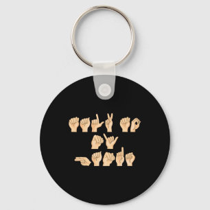 Talk To My Hands American Sign Language Keychain