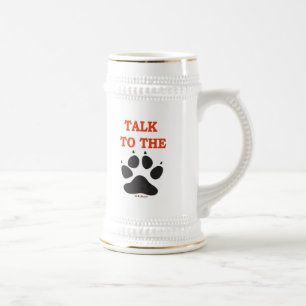 TALK TO THE CLAW BEER STEIN