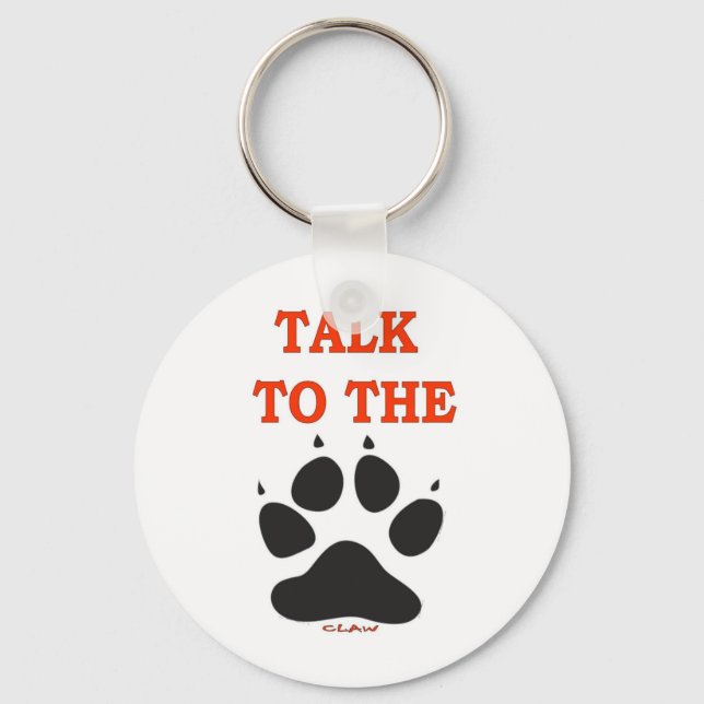 TALK TO THE CLAW KEYCHAIN (Front)