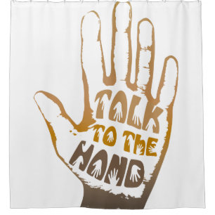 Talk To The Hand