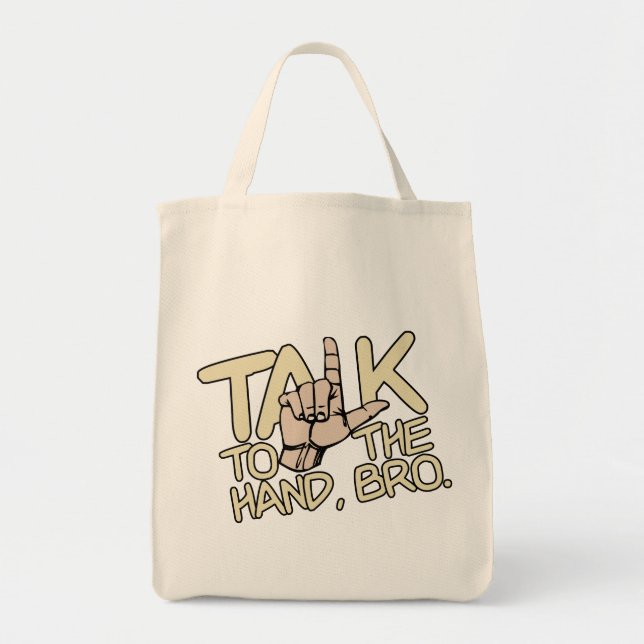 Talk To The Hand bag - choose style, colour (Front)