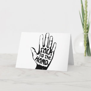 Talk To The Hand  Card