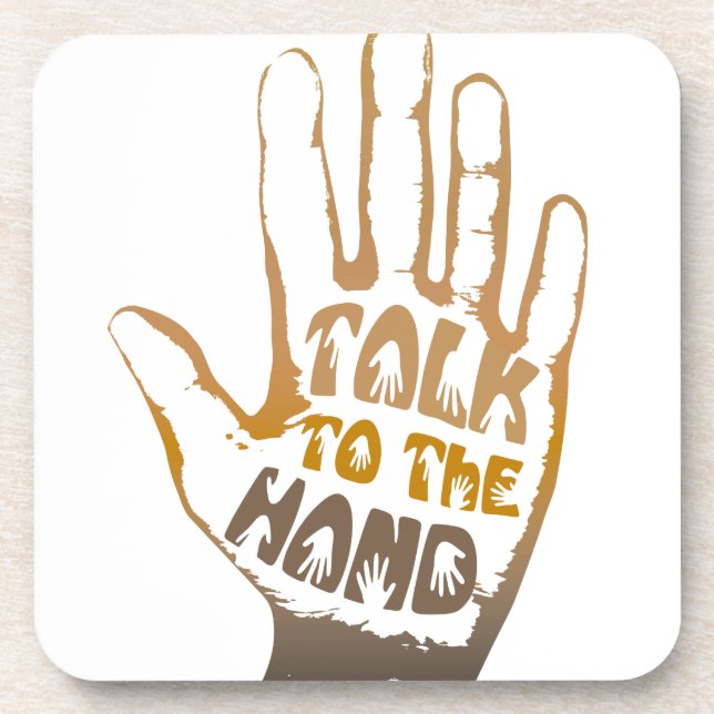 Talk To The Hand Coaster (Front)
