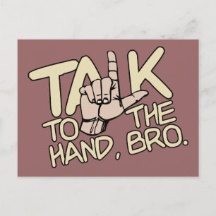 Talk To The Hand custom postcard