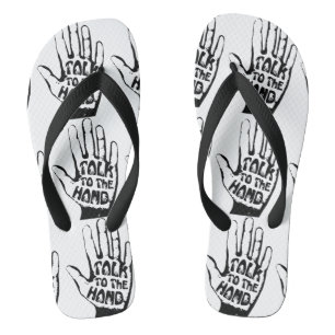 Talk To The Hand Flip Flops