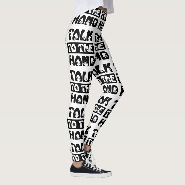 Talk To The Hand Leggings (Right)