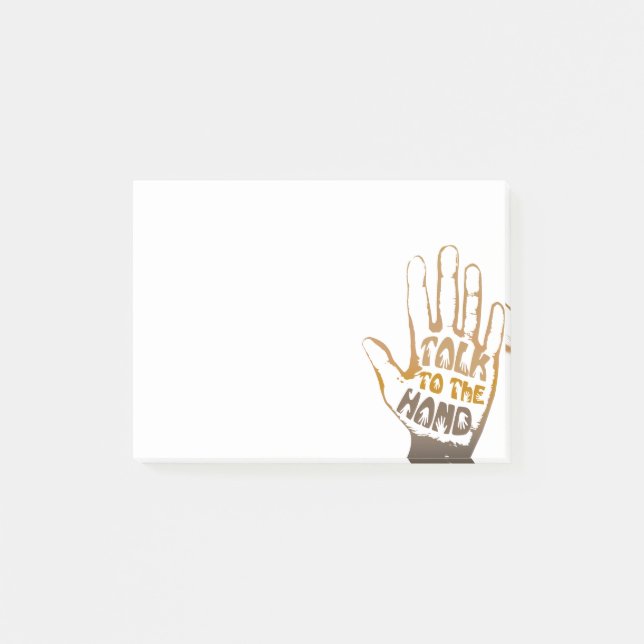 Talk To The Hand Post-it Notes (Front)
