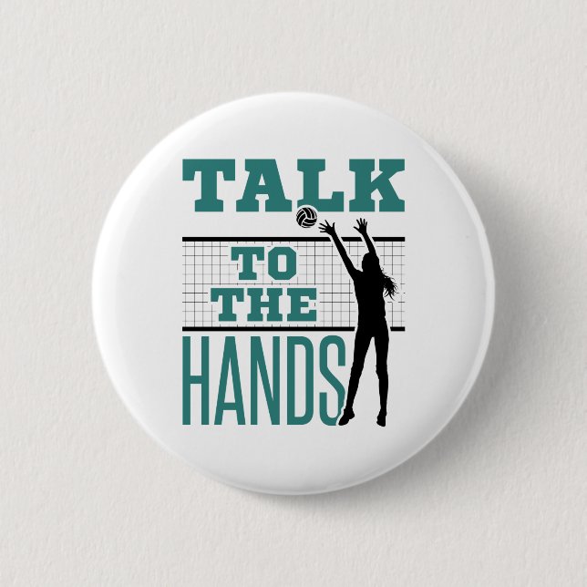 Talk to the Hands Funny Volleyball Middle Blocker 2 Inch Round Button (Front)