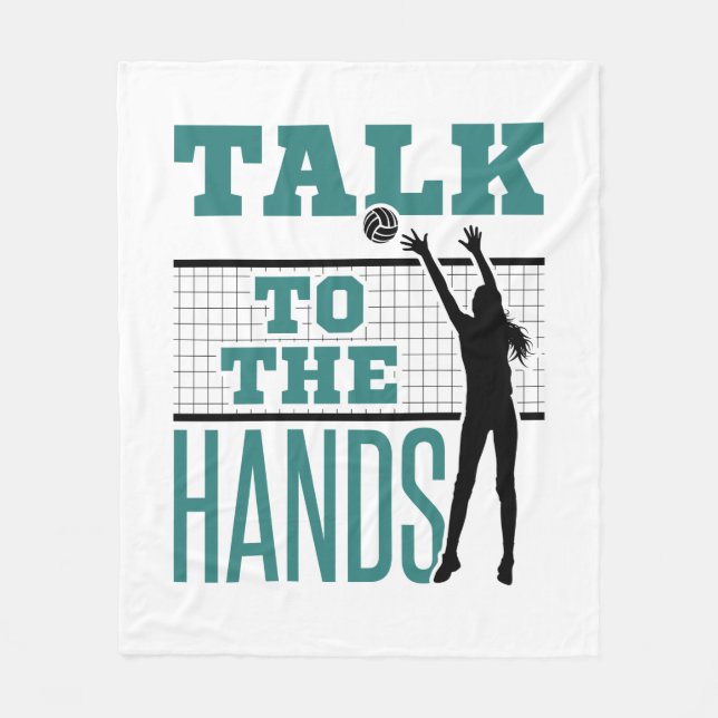 Talk to the Hands Funny Volleyball Middle Blocker Fleece Blanket (Front)