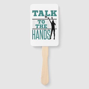 Talk to the Hands Funny Volleyball Middle Blocker Hand Fan
