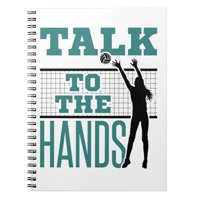 Talk to the Hands Funny Volleyball Middle Blocker Notebook (Front)