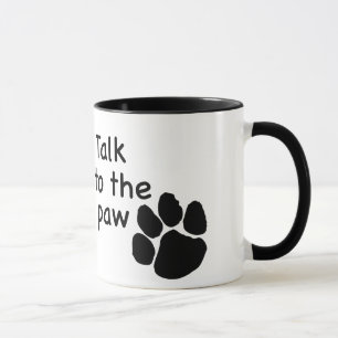 Talk to the Paw mug