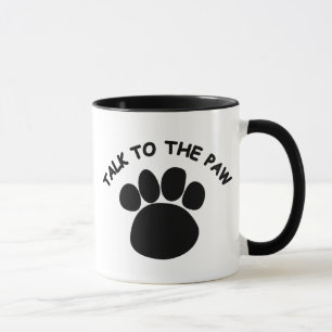 Talk to the Paw Mugs