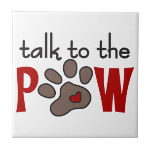 Talk to The Paw Tile