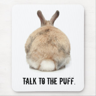 Talk to the Puff! Mouse Pad