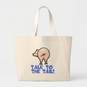 Talk to the Tail Piggy Pig Large Tote Bag