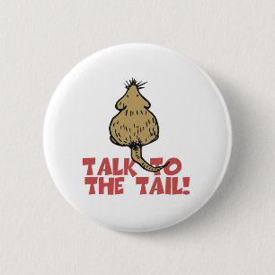 Talk to the Tail Rat 2 Inch Round Button