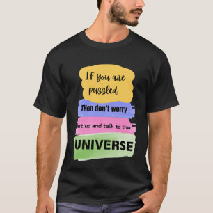 Talk to the Universe – Manifestation & Cosmic T-Shirt
