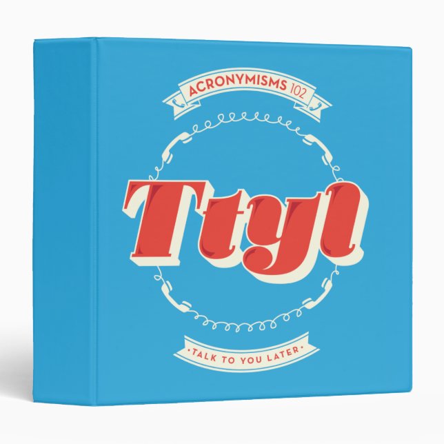 Talk To You Later Binder (Front/Spine)