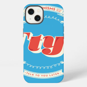 Talk To You Later iPhone 13 Case