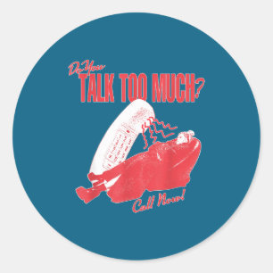Talk Too Much Rene Rap Classic Round Sticker