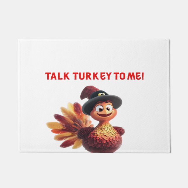 Talk Turkey To Me Funny Thanksgiving Design Classi Doormat (Front)
