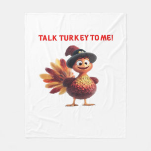 Talk Turkey To Me Funny Thanksgiving Design Classi Fleece Blanket