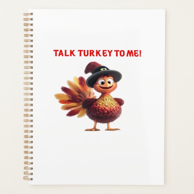 Talk Turkey To Me Funny Thanksgiving Design Classi Planner (Front)