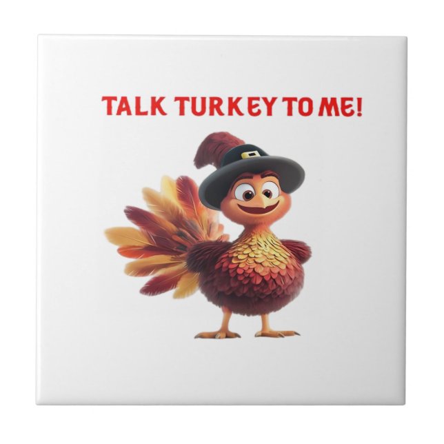 Talk Turkey To Me Funny Thanksgiving Design Classi Tile (Front)
