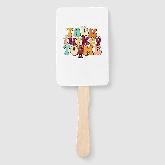 Talk Turkey To Me Leg Day Funny Thanksgiving  Hand Fan (Front)